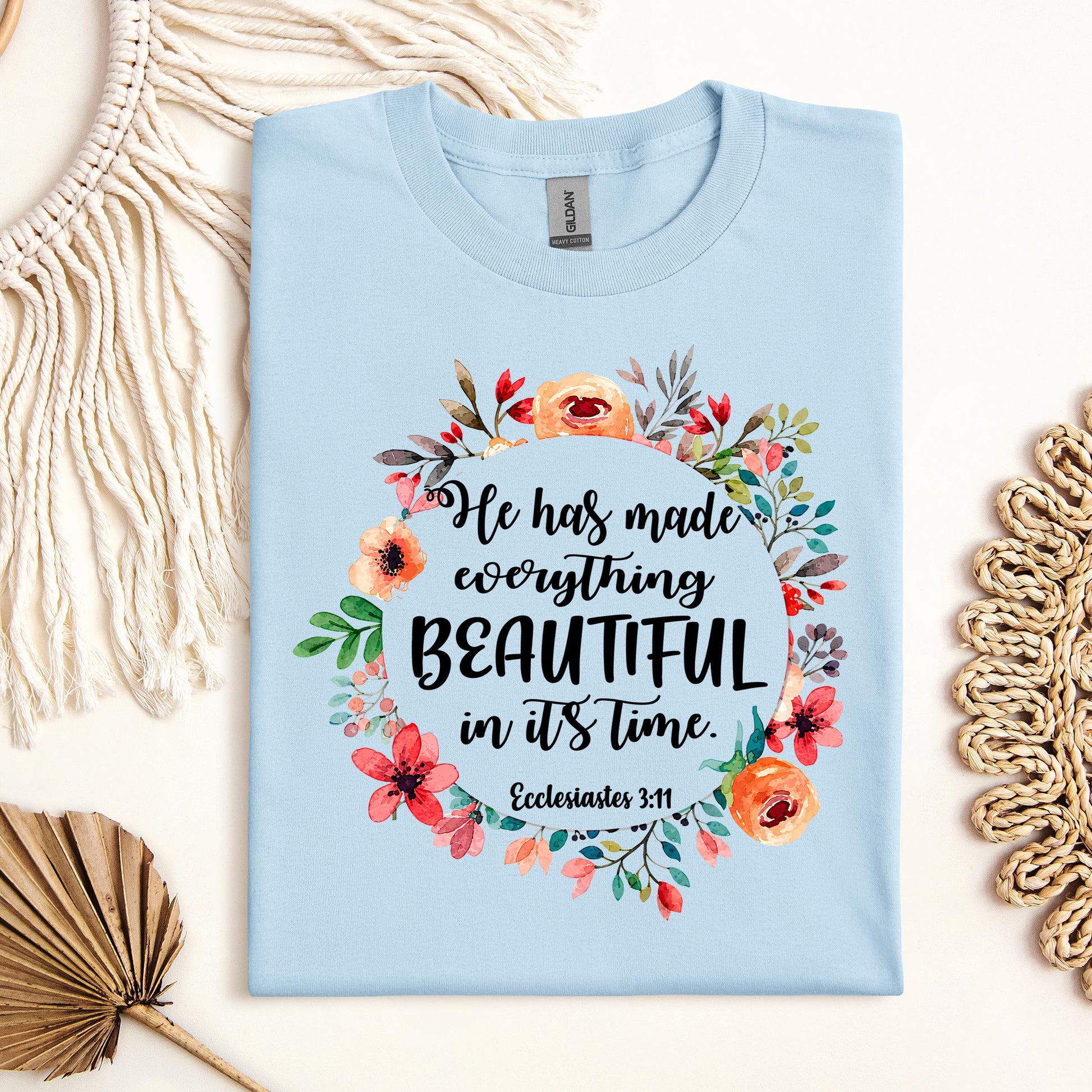 He Has Made Everything Beautiful In Its Time Ecclesiastes 3.11 09