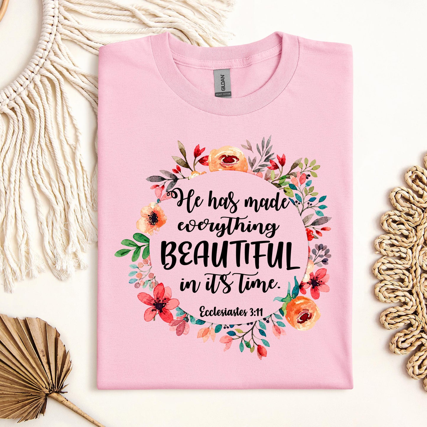 He Has Made Everything Beautiful In Its Time Ecclesiastes 3.11 09