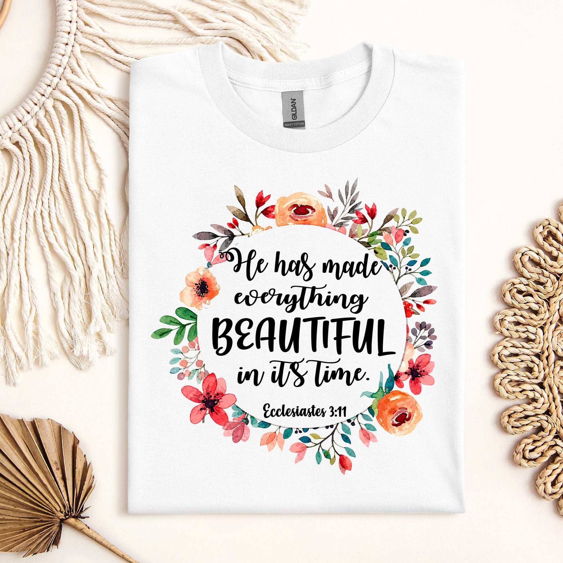 He Has Made Everything Beautiful In Its Time Ecclesiastes 3.11 09