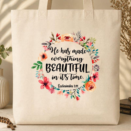 He Has Made Everything Beautiful In Its Time Ecclesiastes 3.11 09