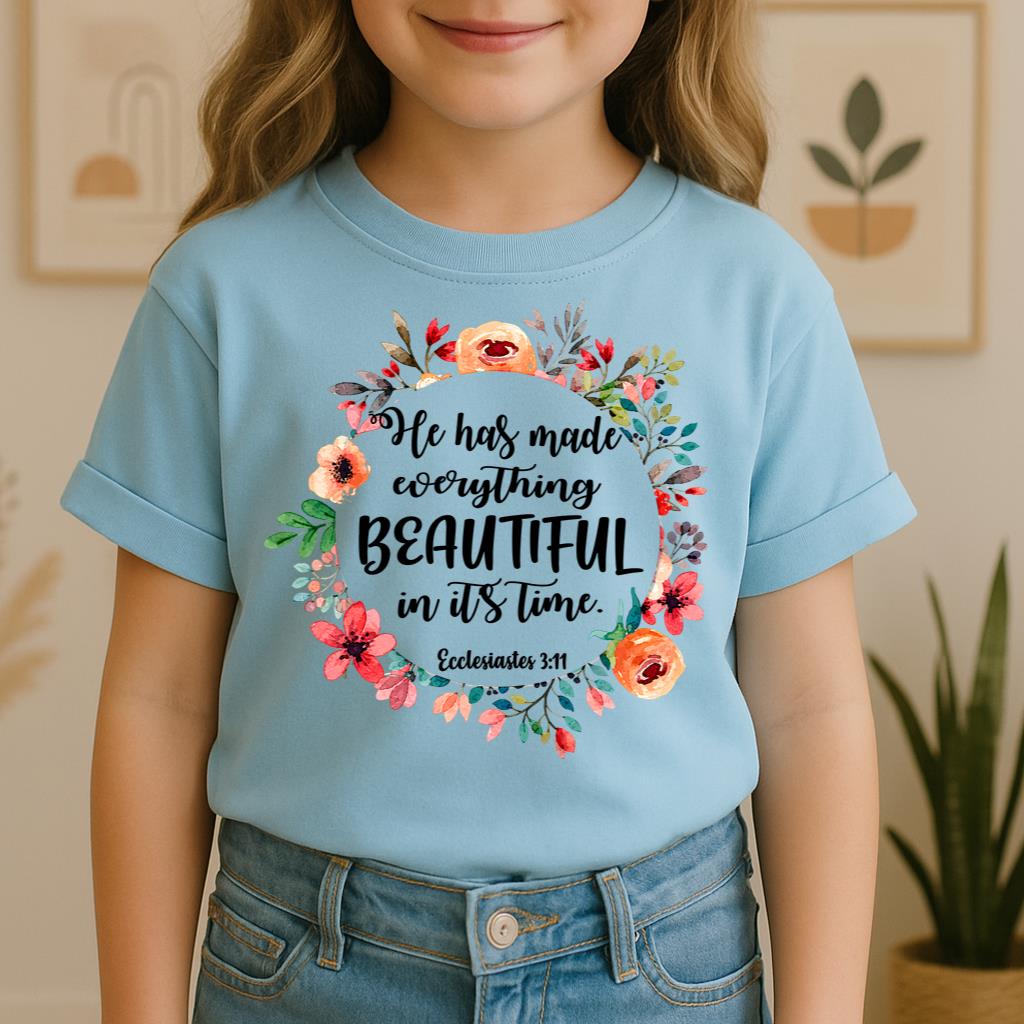 He Has Made Everything Beautiful In Its Time Ecclesiastes 3.11 09