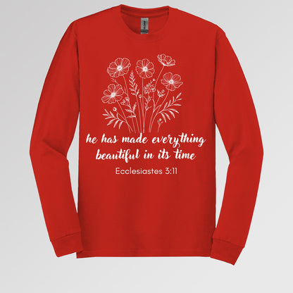 He Has Made Everything Beautiful In Its Time Ecclesiastes 3.11 11