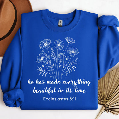 He Has Made Everything Beautiful In Its Time Ecclesiastes 3.11 11