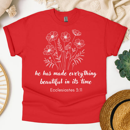 He Has Made Everything Beautiful In Its Time Ecclesiastes 3.11 11