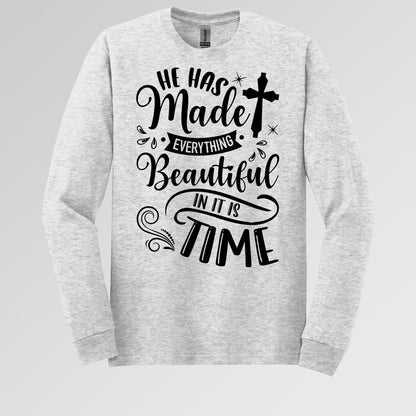 He Has Made Everything Beautiful In Its Time Ecclesiastes 3.11 12