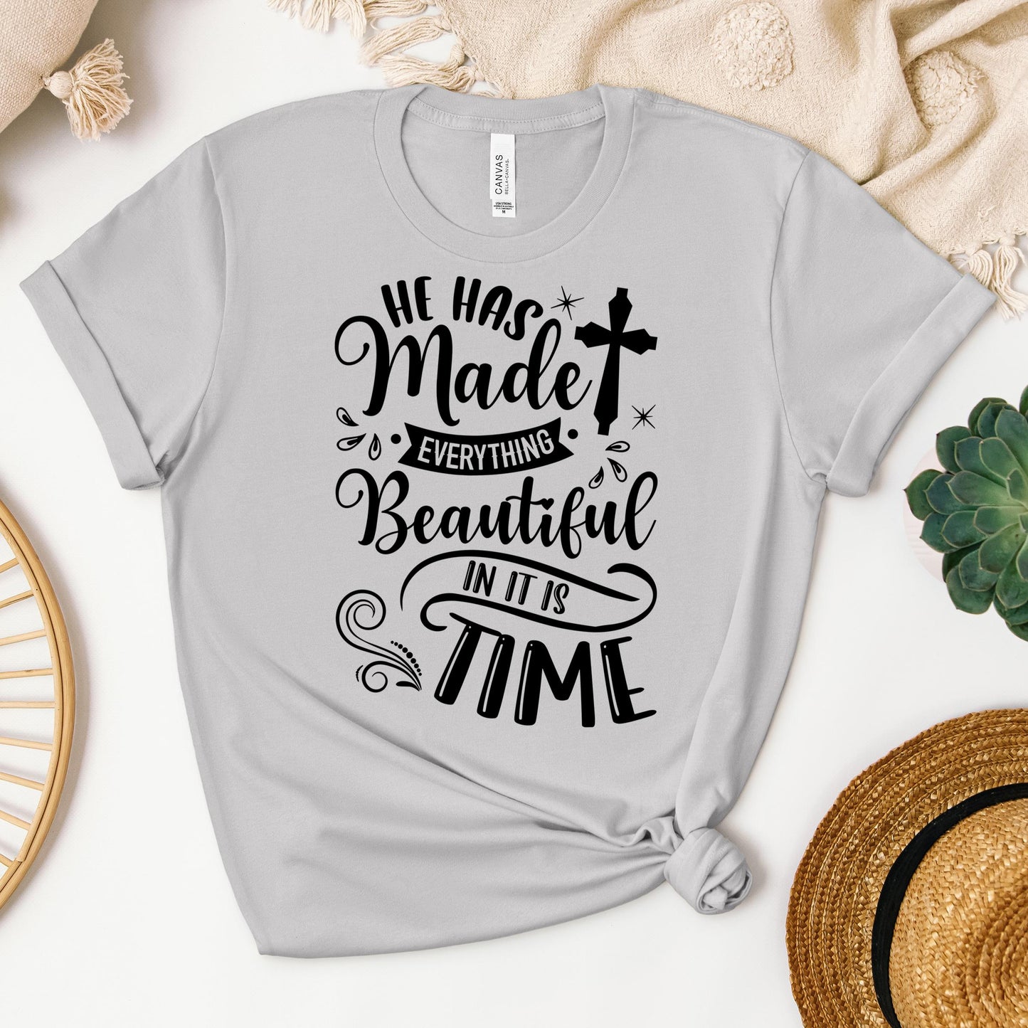 He Has Made Everything Beautiful In Its Time Ecclesiastes 3.11 12