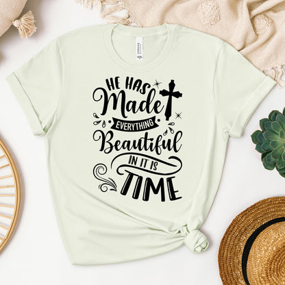 He Has Made Everything Beautiful In Its Time Ecclesiastes 3.11 12