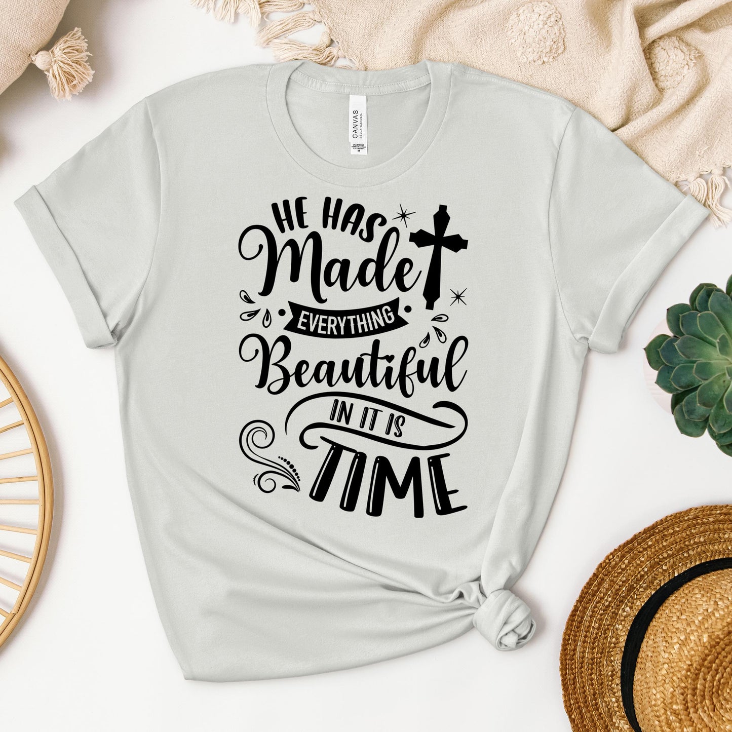 He Has Made Everything Beautiful In Its Time Ecclesiastes 3.11 12
