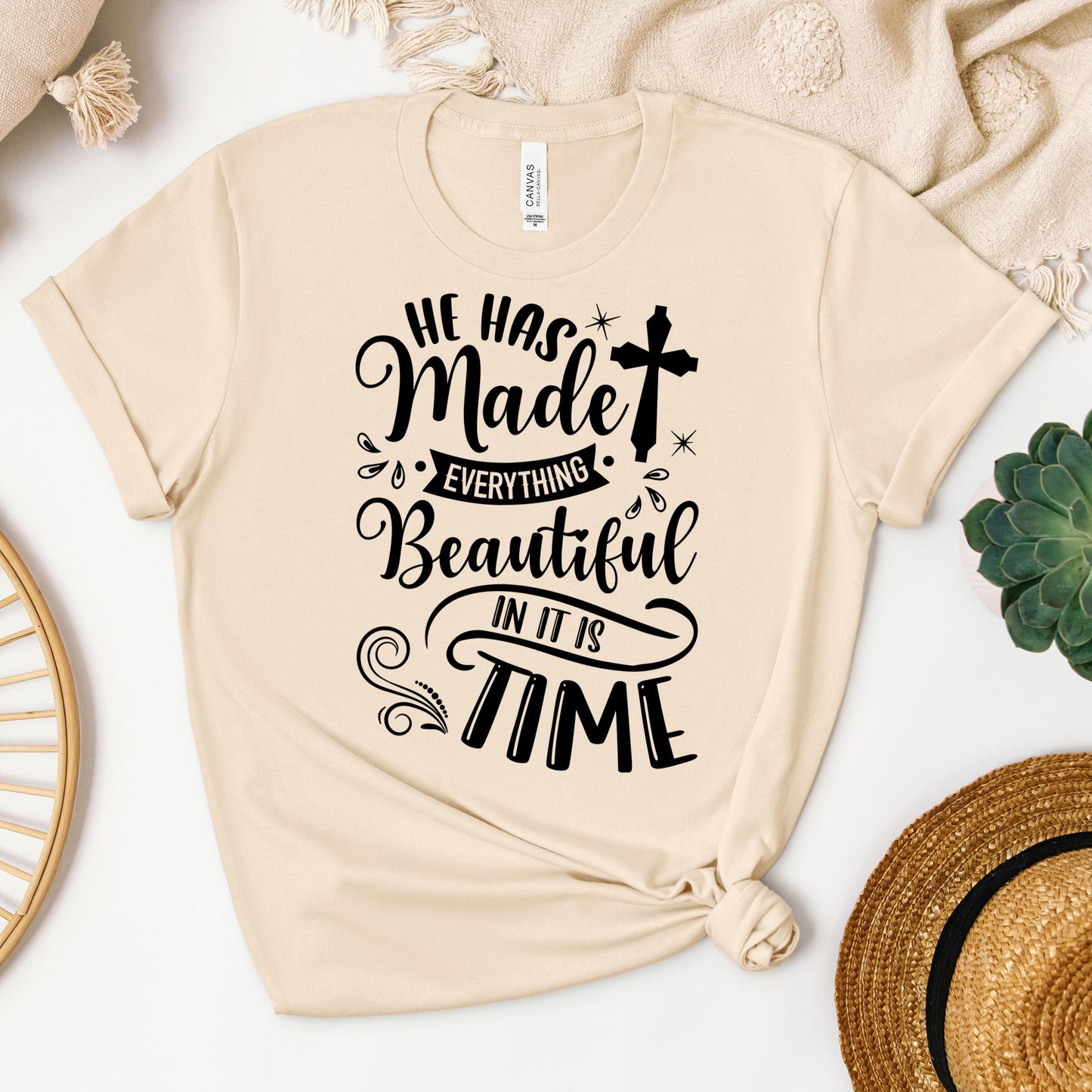 He Has Made Everything Beautiful In Its Time Ecclesiastes 3.11 12