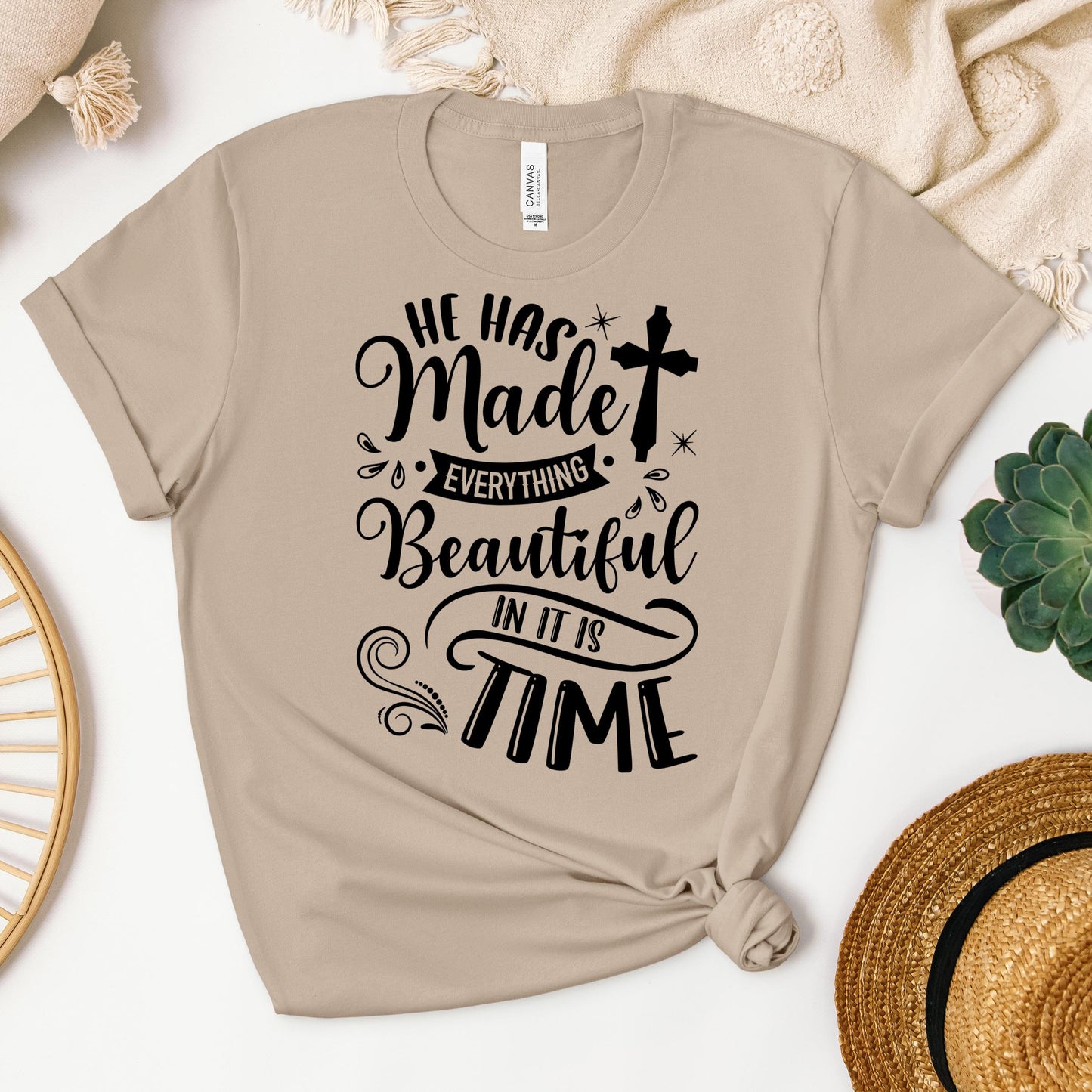 He Has Made Everything Beautiful In Its Time Ecclesiastes 3.11 12