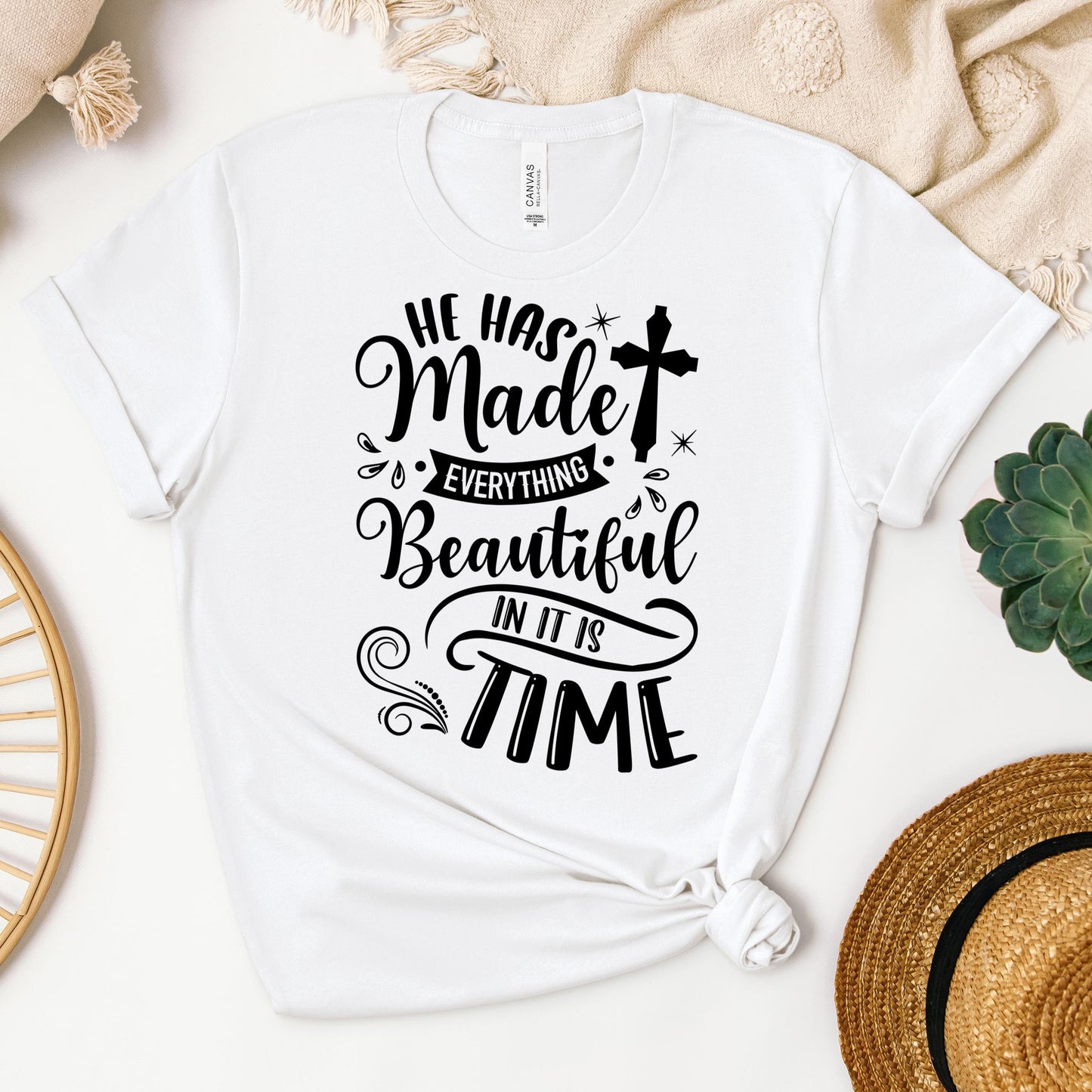 He Has Made Everything Beautiful In Its Time Ecclesiastes 3.11 12