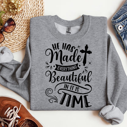He Has Made Everything Beautiful In Its Time Ecclesiastes 3.11 12