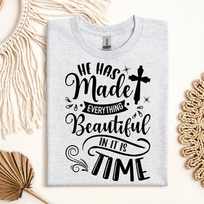He Has Made Everything Beautiful In Its Time Ecclesiastes 3.11 12