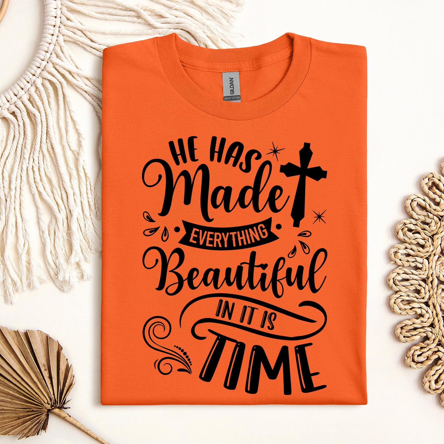 He Has Made Everything Beautiful In Its Time Ecclesiastes 3.11 12