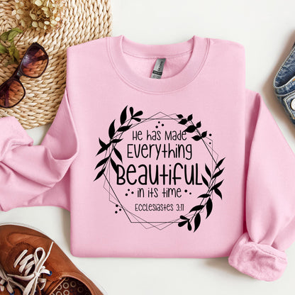 He Has Made Everything Beautiful In Its Time Ecclesiastes 3.11 13