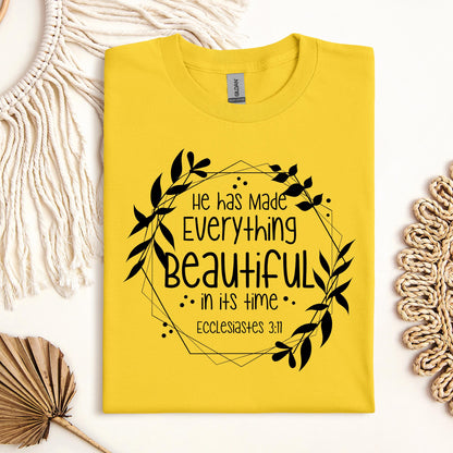 He Has Made Everything Beautiful In Its Time Ecclesiastes 3.11 13