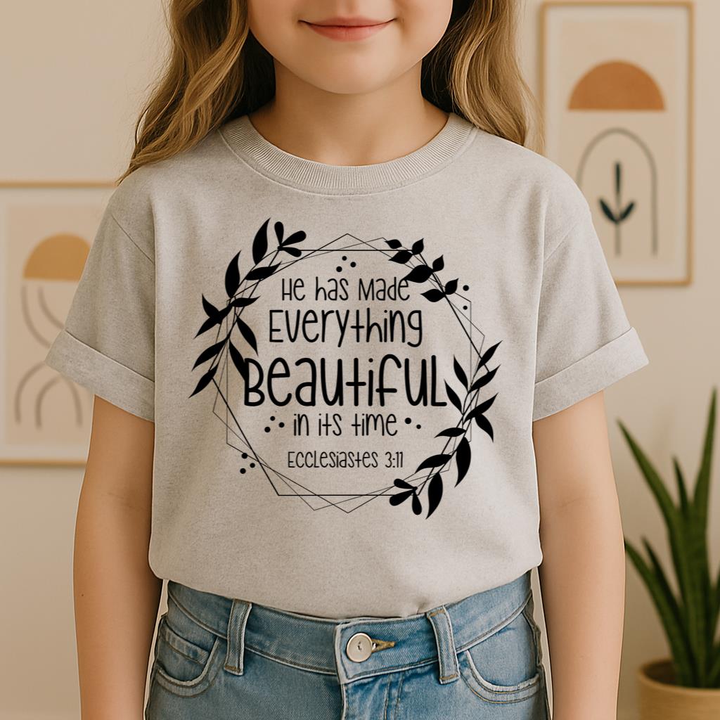 He Has Made Everything Beautiful In Its Time Ecclesiastes 3.11 13