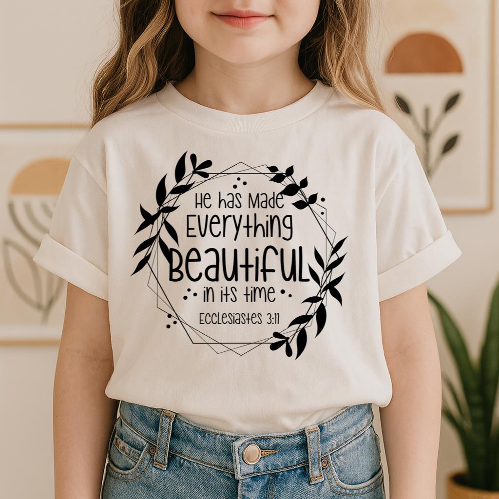 He Has Made Everything Beautiful In Its Time Ecclesiastes 3.11 13