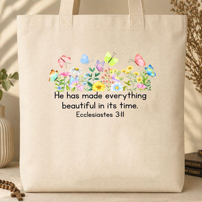 He Has Made Everything Beautiful In Its Time Ecclesiastes 3.11 14