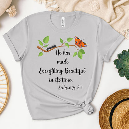 He Has Made Everything Beautiful In Its Time Ecclesiastes 3.11 16
