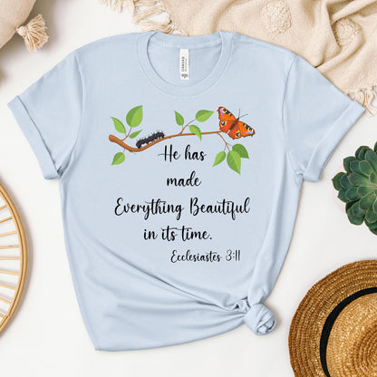 He Has Made Everything Beautiful In Its Time Ecclesiastes 3.11 16