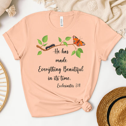He Has Made Everything Beautiful In Its Time Ecclesiastes 3.11 16