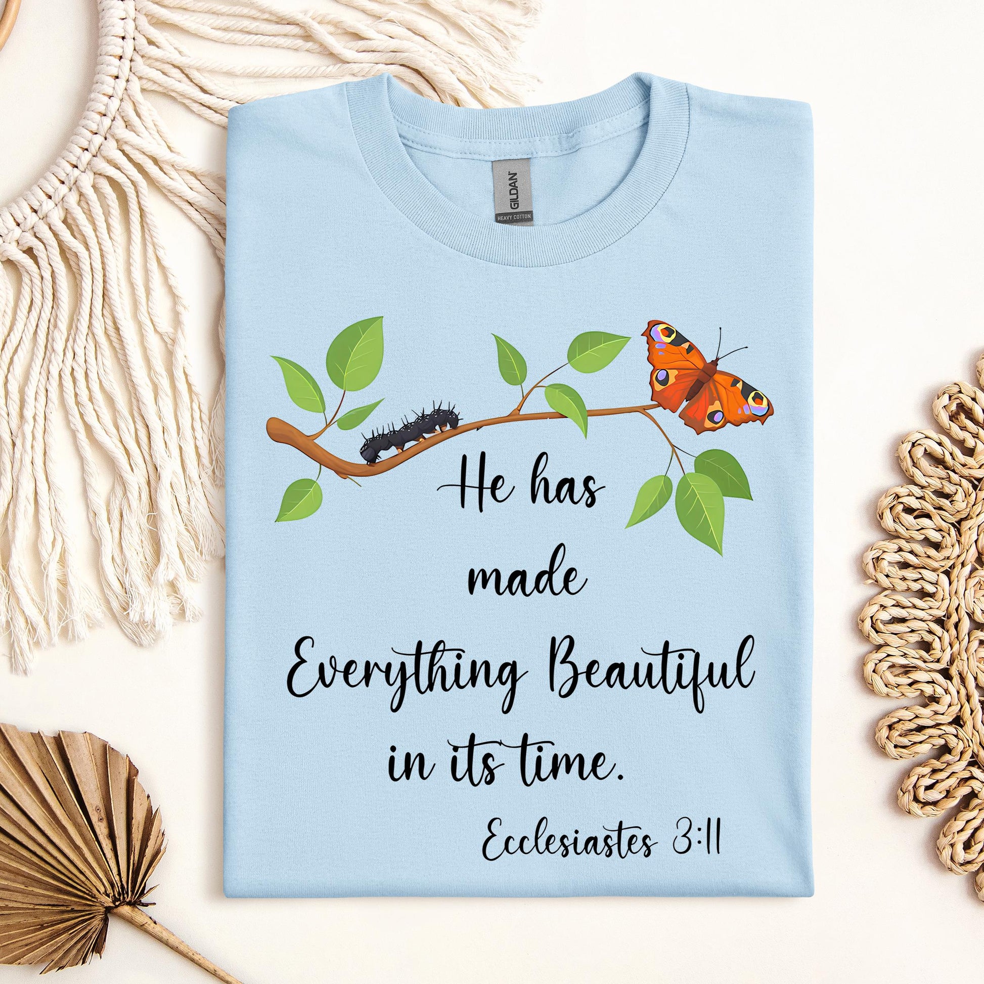He Has Made Everything Beautiful In Its Time Ecclesiastes 3.11 16