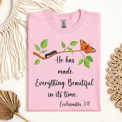 He Has Made Everything Beautiful In Its Time Ecclesiastes 3.11 16