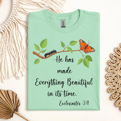 He Has Made Everything Beautiful In Its Time Ecclesiastes 3.11 16