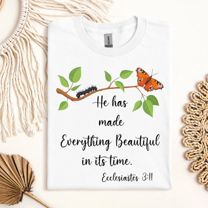 He Has Made Everything Beautiful In Its Time Ecclesiastes 3.11 16