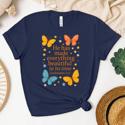 He Has Made Everything Beautiful In Its Time Ecclesiastes 3.11 17