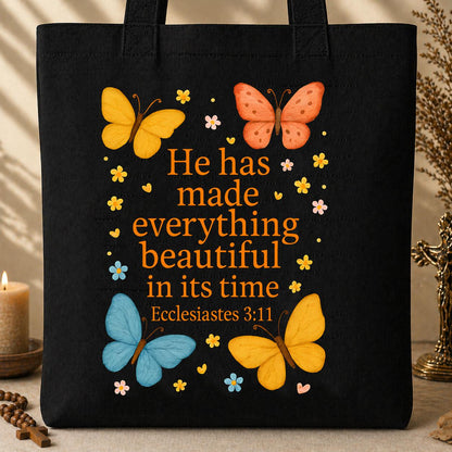 He Has Made Everything Beautiful In Its Time Ecclesiastes 3.11 17