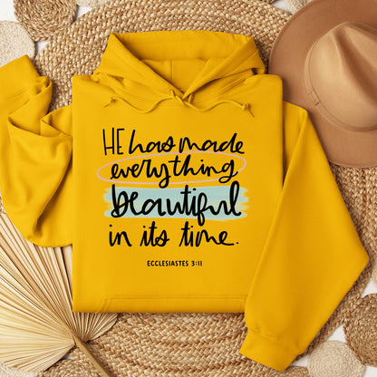 He Has Made Everything Beautiful In Its Time Ecclesiastes 3.11 18