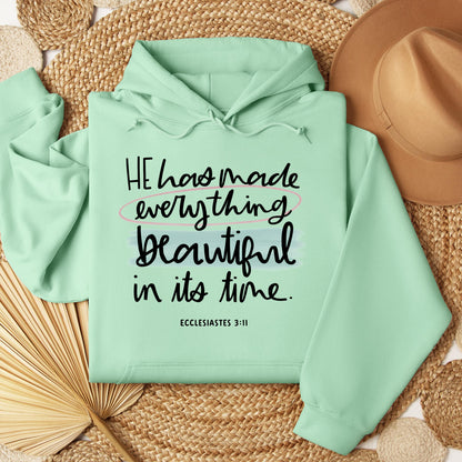 He Has Made Everything Beautiful In Its Time Ecclesiastes 3.11 18