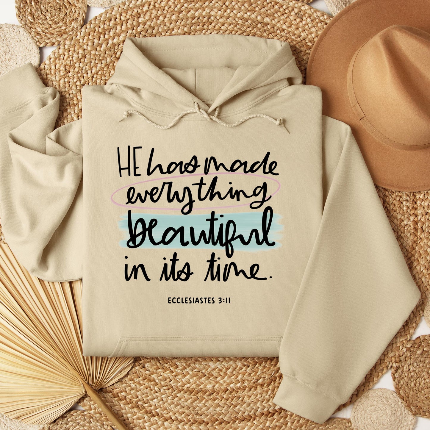 He Has Made Everything Beautiful In Its Time Ecclesiastes 3.11 18