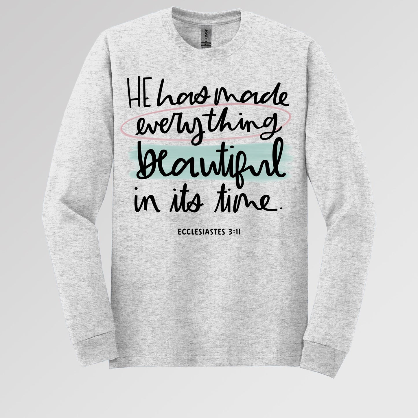 He Has Made Everything Beautiful In Its Time Ecclesiastes 3.11 18