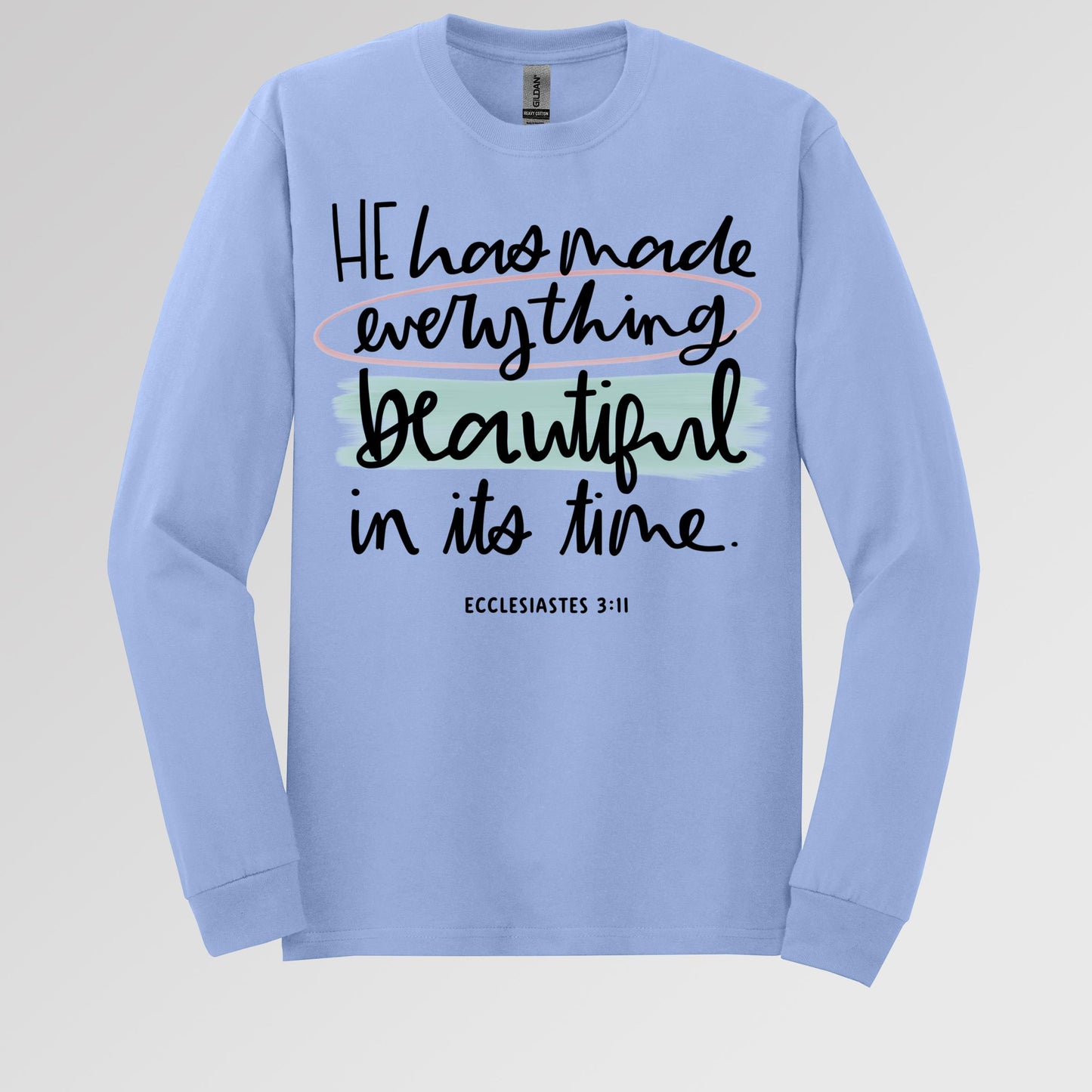 He Has Made Everything Beautiful In Its Time Ecclesiastes 3.11 18