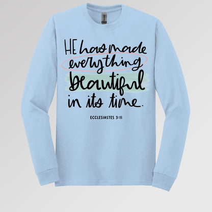 He Has Made Everything Beautiful In Its Time Ecclesiastes 3.11 18