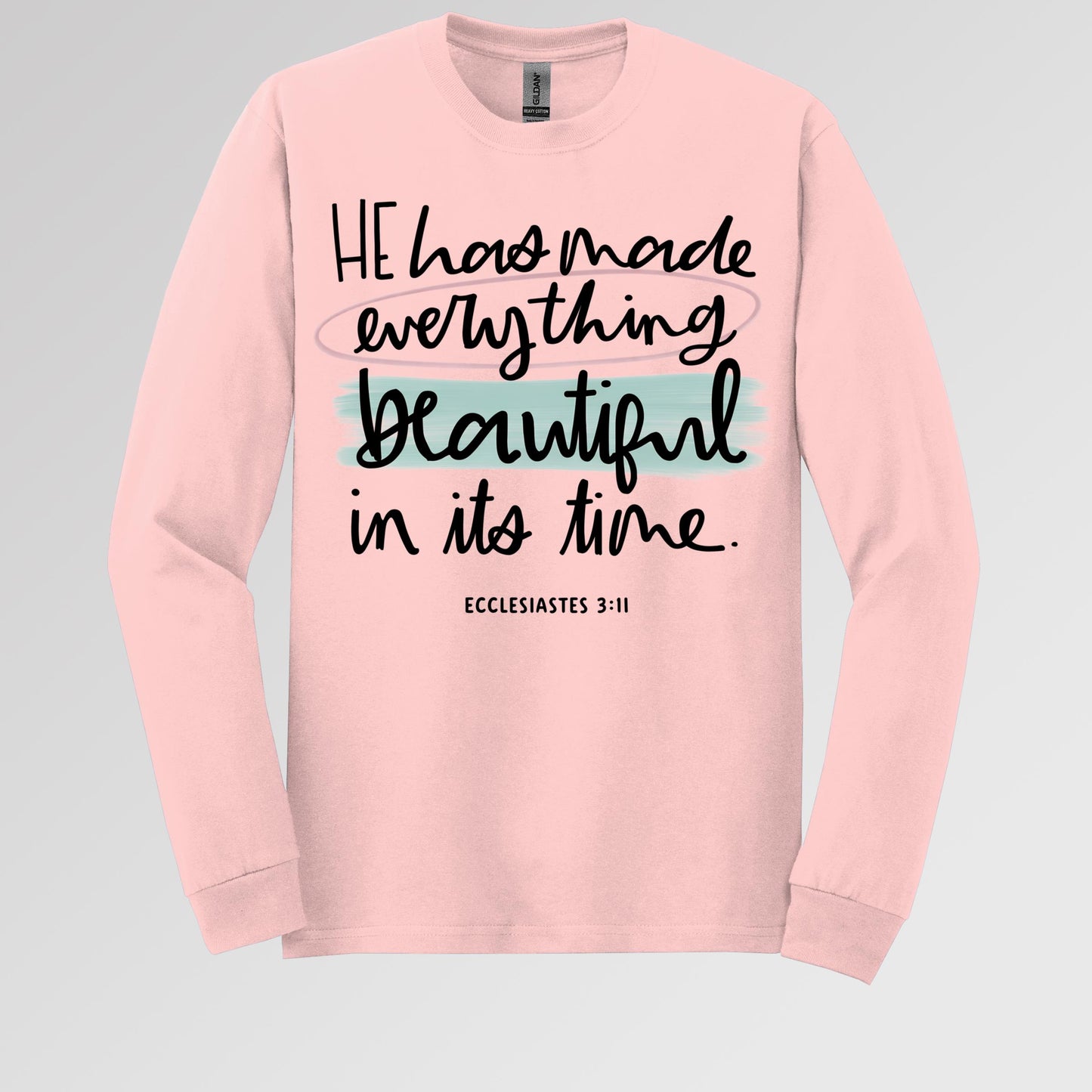 He Has Made Everything Beautiful In Its Time Ecclesiastes 3.11 18