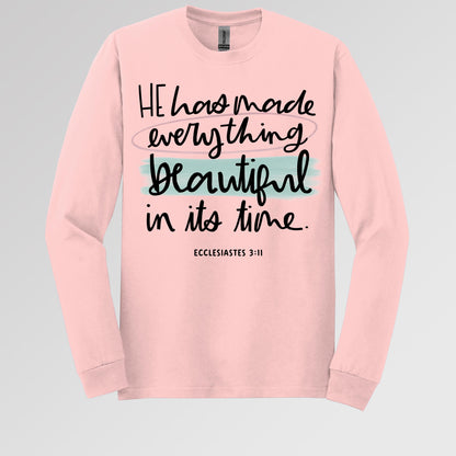 He Has Made Everything Beautiful In Its Time Ecclesiastes 3.11 18