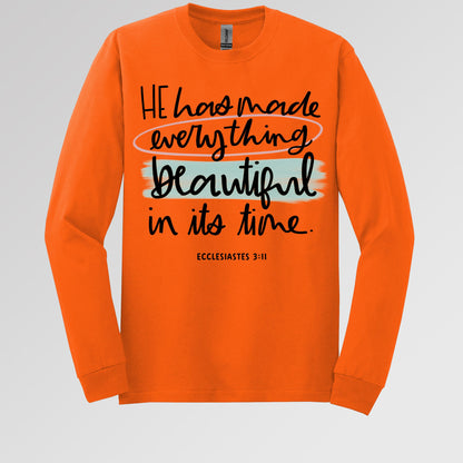 He Has Made Everything Beautiful In Its Time Ecclesiastes 3.11 18