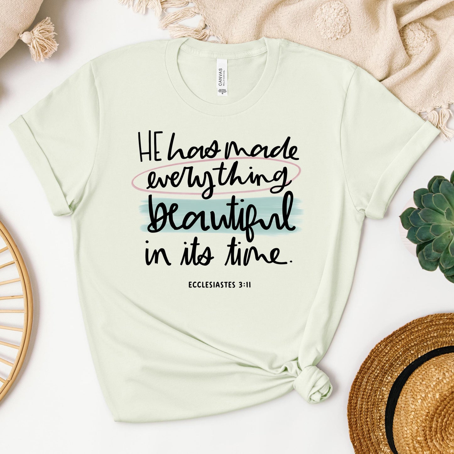He Has Made Everything Beautiful In Its Time Ecclesiastes 3.11 18
