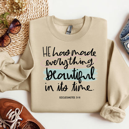He Has Made Everything Beautiful In Its Time Ecclesiastes 3.11 18