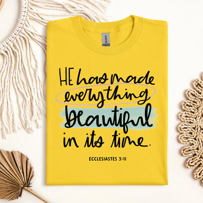 He Has Made Everything Beautiful In Its Time Ecclesiastes 3.11 18