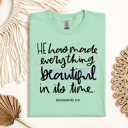 He Has Made Everything Beautiful In Its Time Ecclesiastes 3.11 18