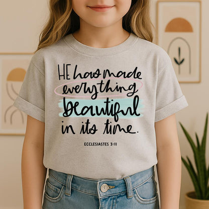 He Has Made Everything Beautiful In Its Time Ecclesiastes 3.11 18