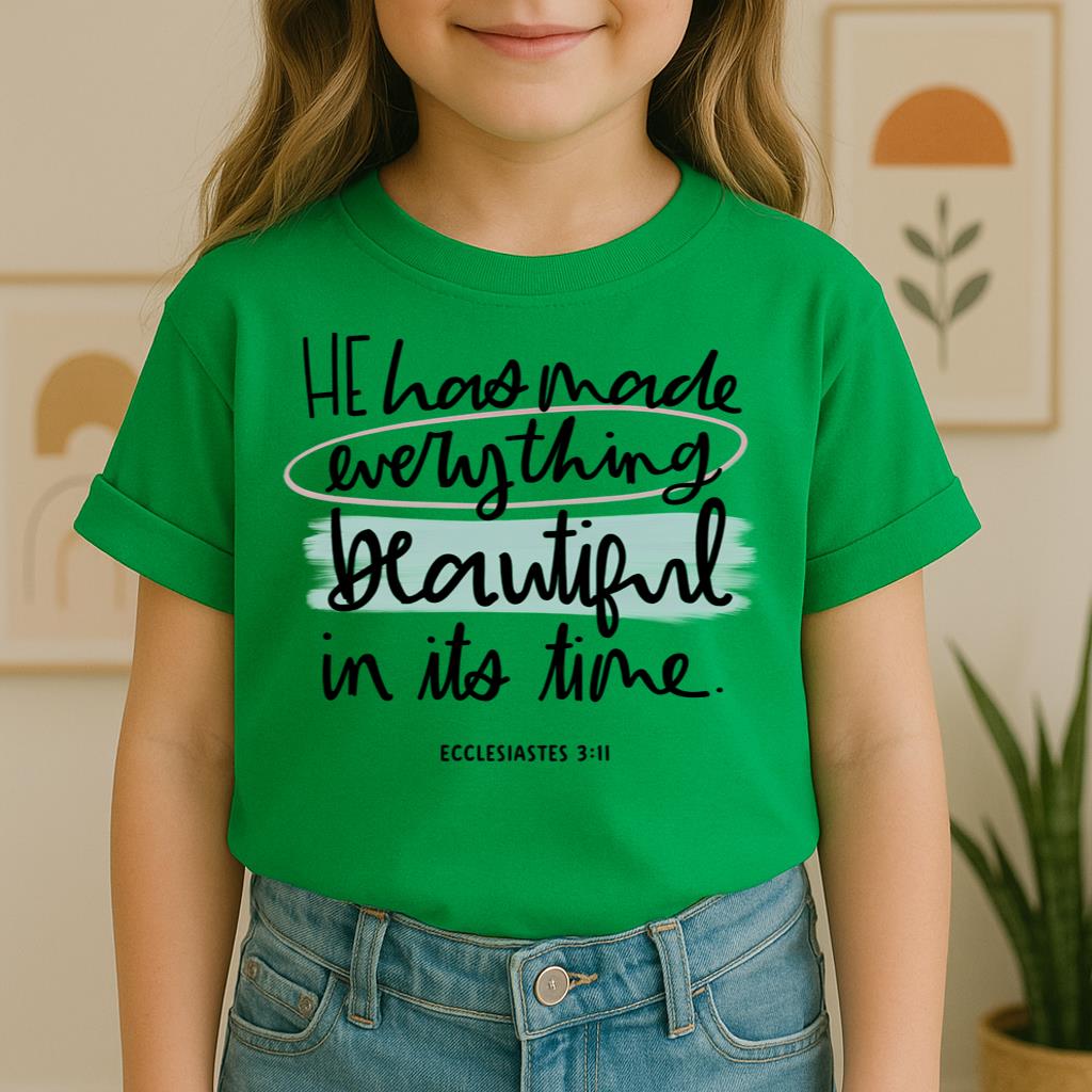 He Has Made Everything Beautiful In Its Time Ecclesiastes 3.11 18