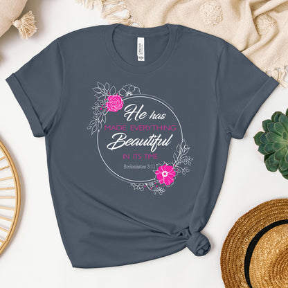 He Has Made Everything Beautiful In Its Time Ecclesiastes 3.11 20