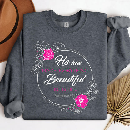 He Has Made Everything Beautiful In Its Time Ecclesiastes 3.11 20