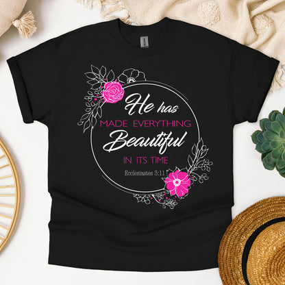 He Has Made Everything Beautiful In Its Time Ecclesiastes 3.11 20